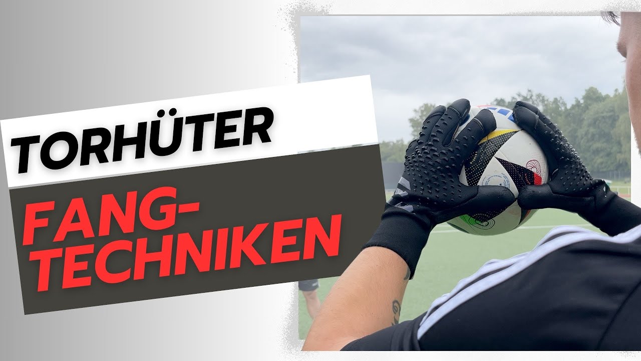 4 Fangtechniken für Torhüter
